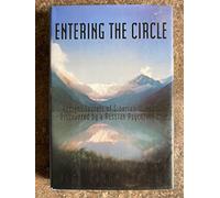 Entering the Circle: The Secrets of Ancient Siberian Wisdom Discovered by a Russian Psychiatrist