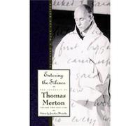 Entering the Silence by Thomas Merton Paperback Book Jonathan Montaldo, Thomas Merton (Auteur)