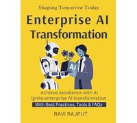 Enterprise AI Transformation: Unlocking Business Value with AI | How Companies Thrive with Artificial Intelligence | Strategy to Scale AI Solutions | Real-World AI Enterprise Case Studies