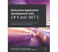 Enterprise Application Development With C# 9 And .Net 5