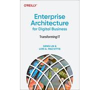 Enterprise Architecture for Digital Business : Transforming It – O’Reilly Verlag