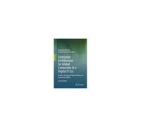 Enterprise Architecture For Global Companies In A Digital It Era