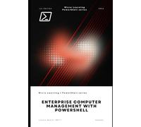 Enterprise Computer Management with PowerShell