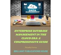 ENTERPRISE DATABASE MANAGEMENT IN THE CLOUD ERA: A COMPREHENSIVE GUIDE