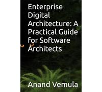 Enterprise Digital Architecture: A Practical Guide for Software Architects