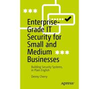 Enterprise-Grade It Security For Small And Medium Businesses