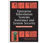 Enterprise Information Systems Assurance And System Security Merrill Warkentin (Auteur)
