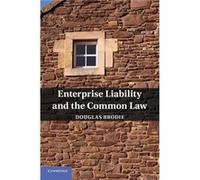 Enterprise Liability and the Common Law - Douglas University of Edinburgh Brodie - Cambridge University Press - Livre en Anglais - Paperback Douglas University of Edinburgh BrodieDouglas University of