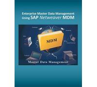 Enterprise Master Data Management Using Sap Netweaver Mdm