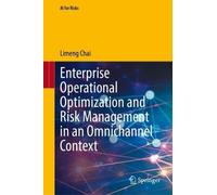 Enterprise Operational Optimization and Risk Management in an Omnichannel Context