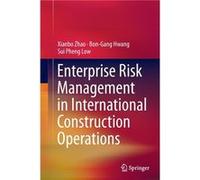 Enterprise Risk Management in International Construction Operations - Sui Pheng Low - Springer Verlag Singapore - Livre en Anglais - Paperback Sui Pheng LowSui Pheng Low (Auteur)