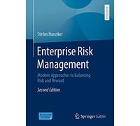 Enterprise Risk Management: Modern Approaches to Balancing Risk and Reward