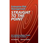 Enterprise Risk Management - Straight to the Point: An Implementation Guide Function by Function