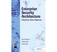 Architecture de la sécurité d'entreprise – Approche orientée business – Taylor & Francis Group