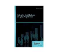 Enterprise Social Software Im Agilen Projektumfeld
