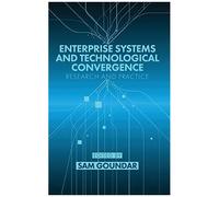Enterprise Systems And Technological Convergence