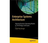 Enterprise Systems Architecture by Daljit Roy Banger Daljit Roy Banger (Auteur)