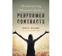 Enterprising Musician's Guide To Performer Contracts