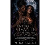 Enterrée Vivante par mon Compagnon: Une romance paranormale de loup-garou avec un compagnon rejeté et un alpha métamorphe
