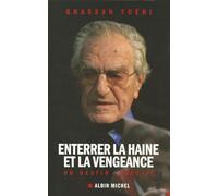 Enterrer la haine et la vengeance: Un destin libanais