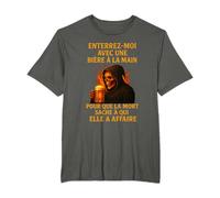 enterrez moi avec une bière à la main pour que la mort T-Shirt