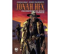 Enterrez-moi en enfer. Jonah Hex. Volume 11