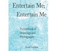 Entertain Me, Entertain Me: 1