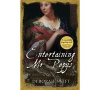 Entertaining Mr Pepys by Deborah Swift Deborah Swift (Auteur)
