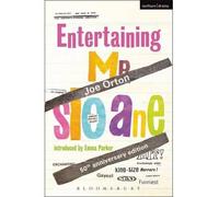 [("Entertaining Mr Sloane")] [ By (author) Joe Orton, Volume editor Emma Parker ] [July, 2014]