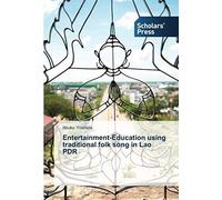 Entertainment-Education Using Traditional Folk Song In Lao Pdr