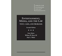 Entertainment, Media, and the Law: Text, Cases, and Problems