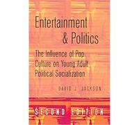 Entertainment & Politics David J. Jackson (Auteur)