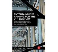 Entertainment Rigging for the 21st Century - Taylor amp Francis Ltd - Taylor amp Francis Ltd - Livre en Anglais - Hardback Taylor amp Francis LtdTaylor amp Francis Ltd (Auteur)