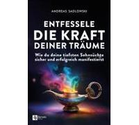 Entfessele Die Kraft Deiner Träume