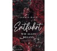 Jasmin Baur – Entführt: Comment tout a commencé – Tome 1 – Poche