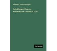 Enthüllungen über den Kommunisten-Prozess zu Köln