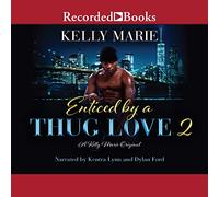 Enticed by a Thug Love 2 (The Enticed By A Thug Love Series)