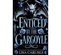 Enticed by the Gargoyle: une romance avec une gargouille métamorphe
