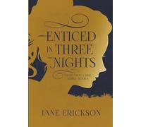 Enticed in Three Nights: A Twist on Rumpelstiltskin