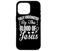 Entièrement vacciné par Le Sang de Jésus - Chapelet Christ Seigneur Coque pour iPhone 16 Pro