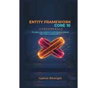 Entity Framework Core 10 Fundamentals: The Modern Data Access Playbook for .NET Developers: Mastering Object-Relational Mapping with C#