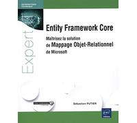 Entity Framework Core - Maîtrisez la solution de Mappage Objet-Relationnel de Microsoft