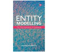 Entity Modelling: The Third Generation Of Cataloguing