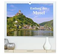 Entlang der Mosel (hochwertiger Premium Wandkalender 2026 DIN A2 quer), Kunstdruck in Hochglanz: Fotos von alten Burgen und Weinbergen entlang der ... Sie mit diesem Kalender durch das Jahr.
