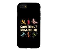Entomologiste entomologique Something's Bugging Me Insects Coque pour iPhone SE (2020) / 7/8