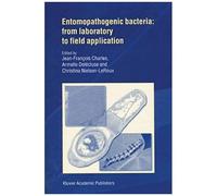 Entomopathogenic Bacteria: From Laboratory To Field Application