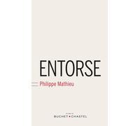 Entorse - Philippe Mathieu - Buchet-Chastel - broché - Roman