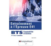 Entrainement a l’epreuve e41 b Comptabilité et gestion - Collectif - Fontaine Picard Eds - broché - Scolaire / Universitaire