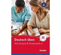 Entraînement à l'allemand Vocabulaire & grammaire B1