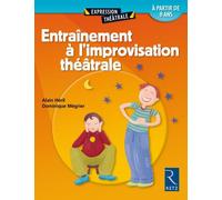 Entraînement à l'improvisation théâtrale - Alain Héril - Retz Eds - broché - Guide